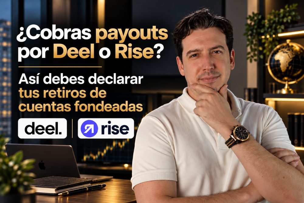 como declarar cobros por deel o rise de cuentas de fondeo