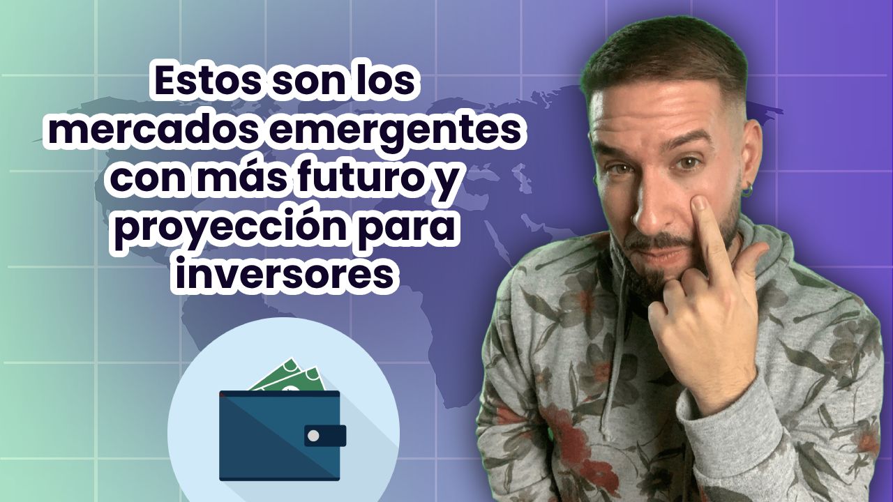 invertir en mercados emergentes